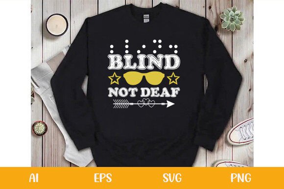 Blind Not Deaf Funny Blindness T-Shirt Graphics Review