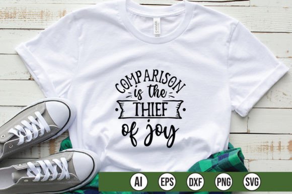 Comparison is the Thief of Joy T-Shirt Graphics Review