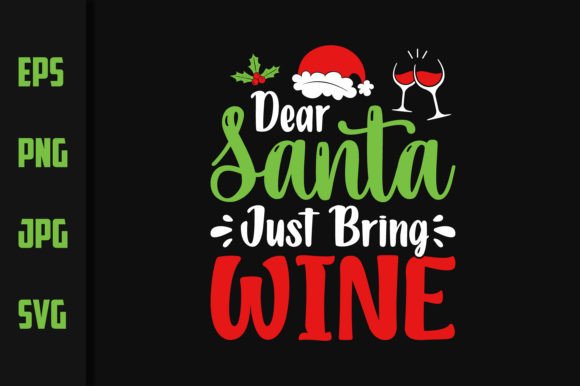 Dear Santa Just Bring Wine T-shirt: Graphics & Print Review