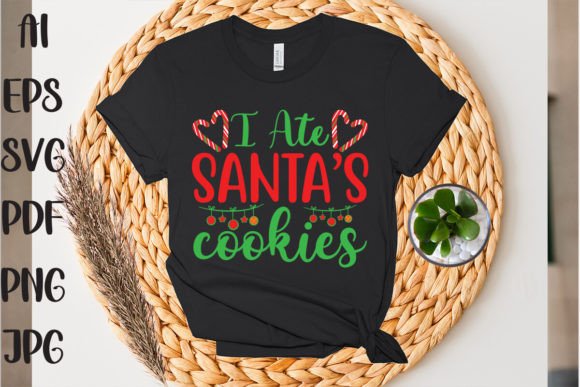 I Ate Santa’s Cookies: A Playful Graphic & T-Shirt Design
