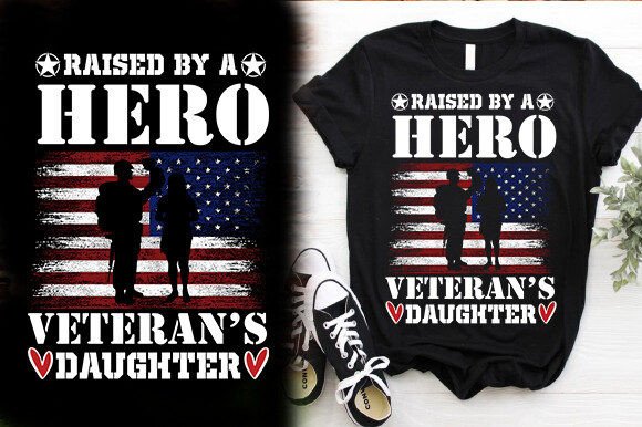 RAISED by a HERO VETERAN S DAUGHTER TSHI Graphics