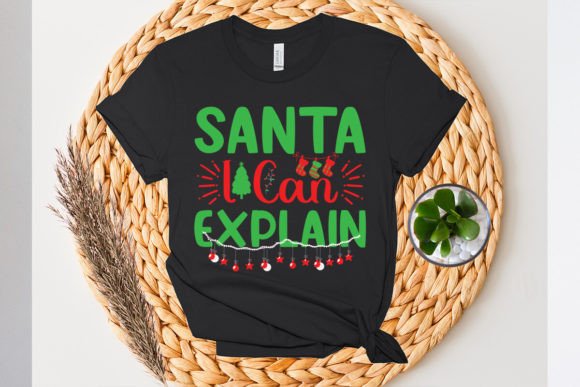 Santa I Can Explain. Graphics for T-Shirt Designs