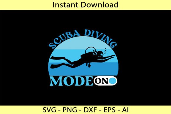 Scuba Diving Mode On Graphics for T-Shirt Designs